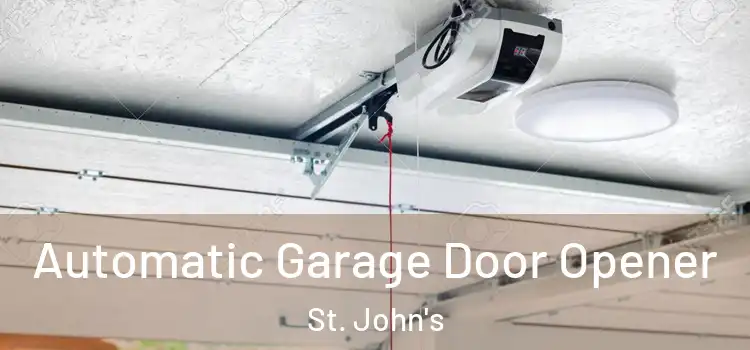 Automatic Garage Door Opener St. John's
