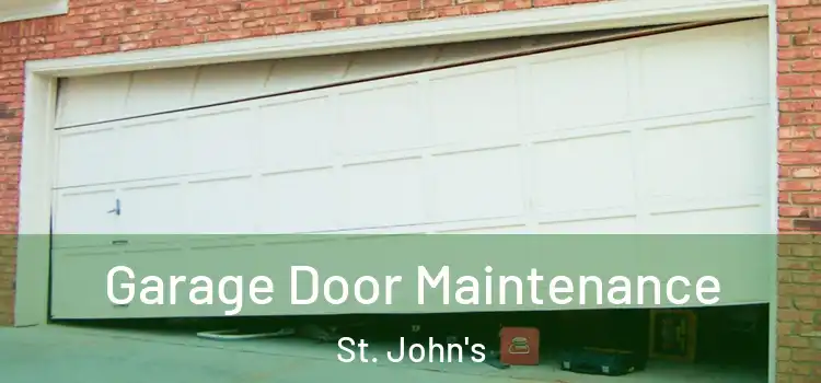 Garage Door Maintenance St. John's