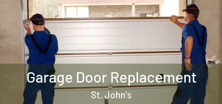 Garage Door Replacement St. John's