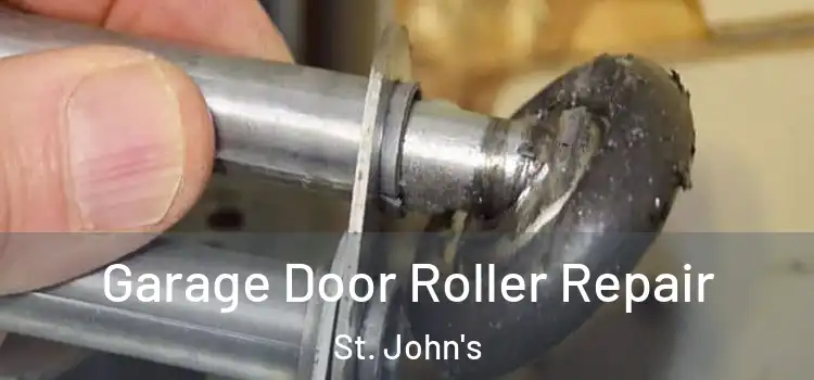 Garage Door Roller Repair St. John's